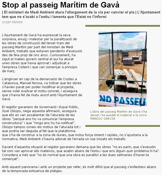 Noticia publicada el 21 de Abril de 2008 en el diario AVUI sobre el paro de las obras de construcción del nuevo tramo del paseo marítimo de Gavà Mar